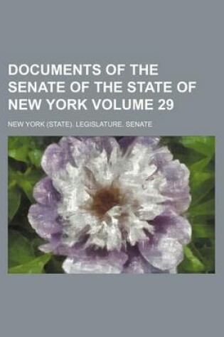 Cover of Documents of the Senate of the State of New York Volume 29