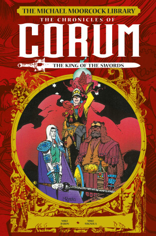 Book cover for The Michael Moorcock Library: The Chronicles of Corum Vol. 3: The King of Swords  (Graphic Novel)