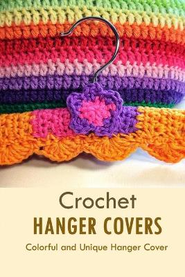 Book cover for Crochet Hanger Covers