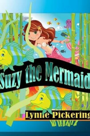 Cover of Suzy the Mermaid