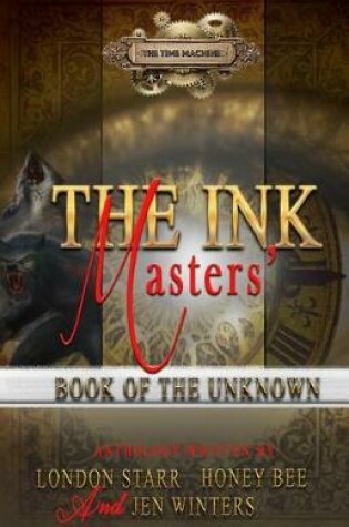 Cover of The Ink Masters' Book Of The Unknown