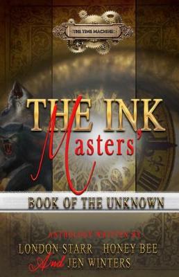 Book cover for The Ink Masters' Book Of The Unknown
