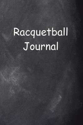 Book cover for Racquetball Journal Chalkboard Design