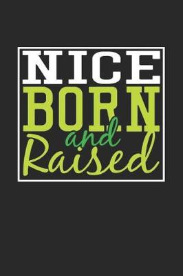 Book cover for Nice Born And Raised