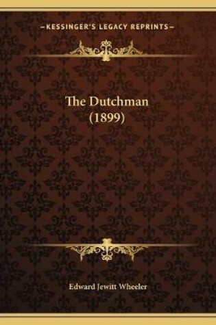 Cover of The Dutchman (1899)