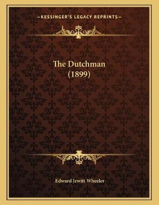 Book cover for The Dutchman (1899)