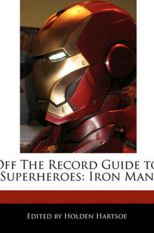 Cover of Off the Record Guide to Superheroes