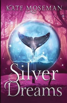 Book cover for Silver Dreams