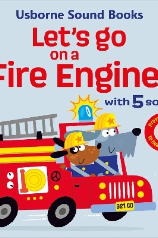 Cover of Let's go on a Fire Engine