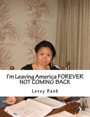 Book cover for I'm Leaving America Forever Not Coming Back