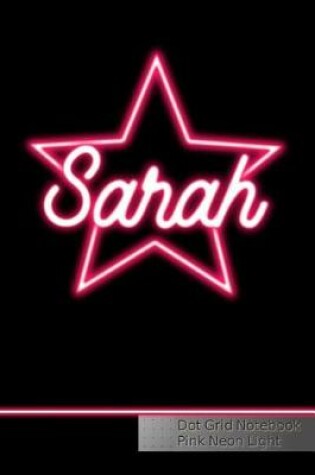 Cover of Sarah Dot Grid Notebook Pink Neon Light