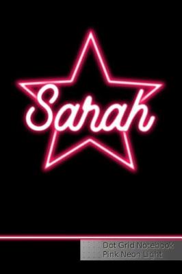 Book cover for Sarah Dot Grid Notebook Pink Neon Light