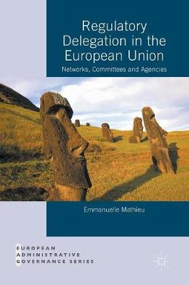 Book cover for Regulatory Delegation in the European Union
