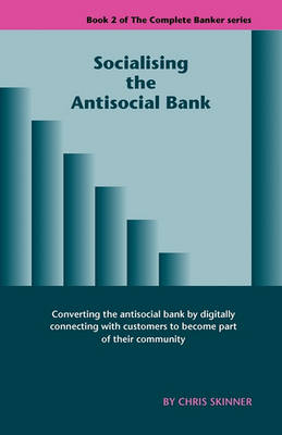 Book cover for Socialising the Antisocial Bank