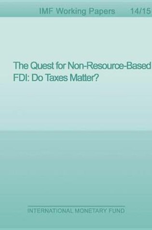 Cover of The Quest for Non-Resource-Based FDI