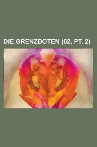 Cover of Die Grenzboten (62, PT. 2)