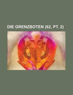 Book cover for Die Grenzboten (62, PT. 2)