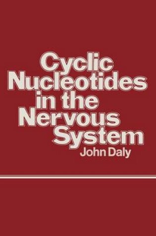 Cover of Cyclic Nucleotides in the Nervous System