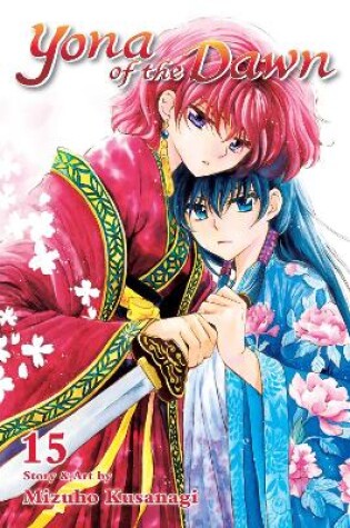 Cover of Yona of the Dawn, Vol. 15