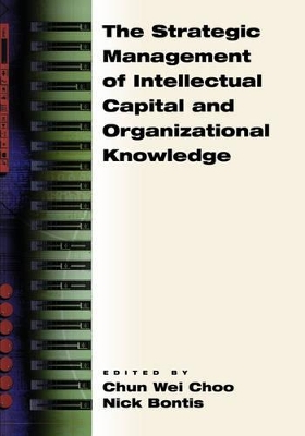 Book cover for The Strategic Management of Intellectual Capital and Organizational Knowledge