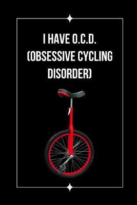 Book cover for I Have O.C.D. (Obsessive Cycling Disorder)