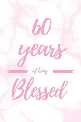 Cover of 60 Years Of Being Blessed
