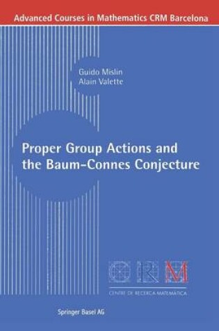 Cover of Proper Group Actions and the Baum-Connes Conjecture