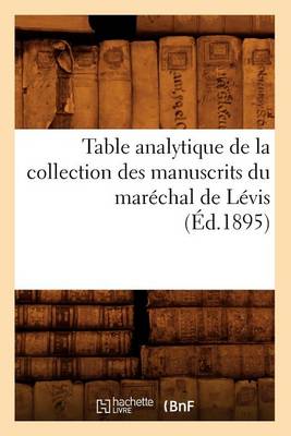 Book cover for Table analytique de la collection des manuscrits du marechal de Levis (Ed.1895)