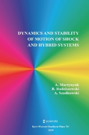 Cover of Dynamics and Stability of Motion of Shock and Hybrid Systems