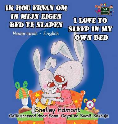 Book cover for Ik hou ervan om in mijn eigen bed te slapen I Love to Sleep in My Own Bed