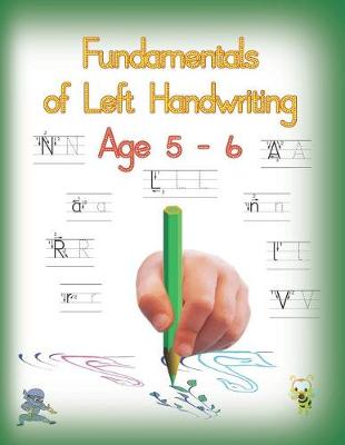 Book cover for Fundamentals of Left Handwriting, Age 5 - 6