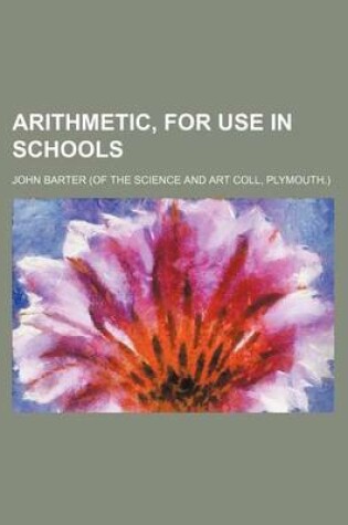 Cover of Arithmetic, for Use in Schools