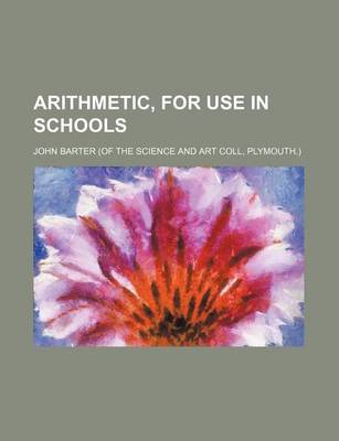 Book cover for Arithmetic, for Use in Schools