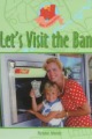 Cover of Let's Visit the Bank