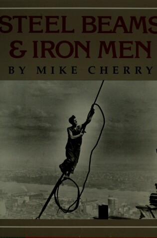 Cover of Steel Beams & Iron Men