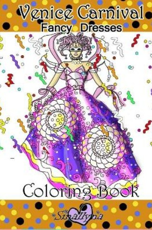 Cover of Venice Carnival Fancy Dresses Coloring Book