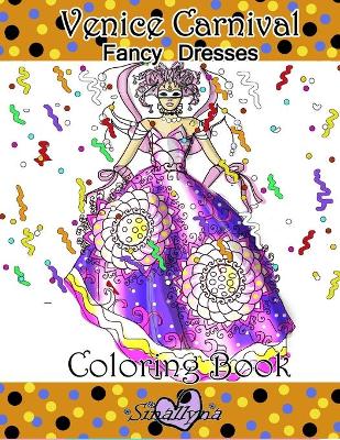 Cover of Venice Carnival Fancy Dresses Coloring Book