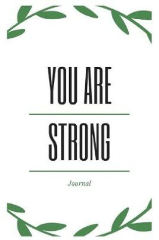 Cover of You Are Strong Journal