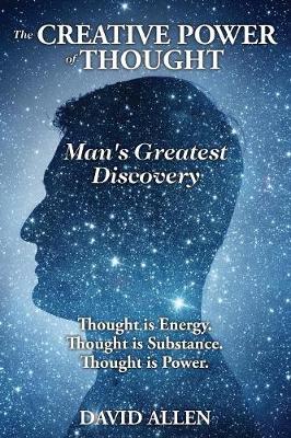 Cover of The Creative Power of Thought, Man's Greatest Discovery