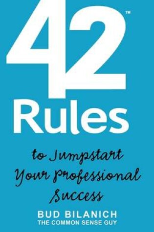 Cover of 42 Rules to Jumpstart Your Professional Success