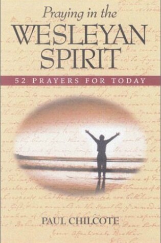 Cover of Praying in the Wesleyan Spirit