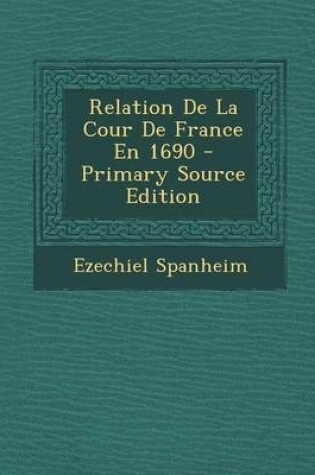 Cover of Relation de La Cour de France En 1690