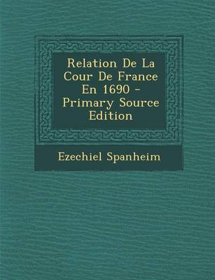 Book cover for Relation de La Cour de France En 1690