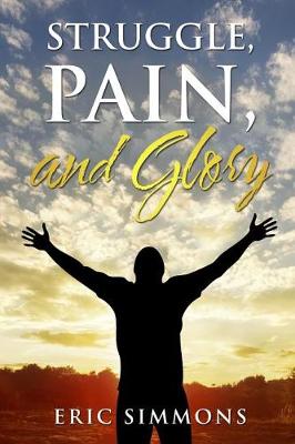 Book cover for Struggle, Pain, and Glory