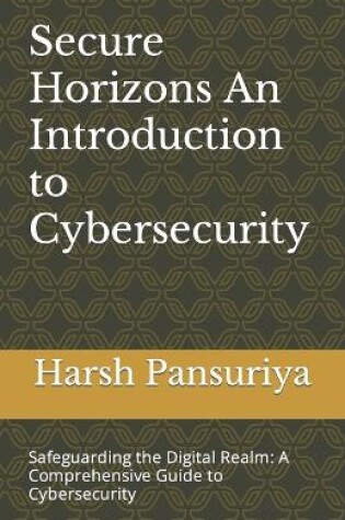 Cover of Secure Horizons An Introduction to Cybersecurity