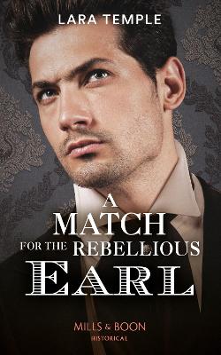 Cover of A Match For The Rebellious Earl