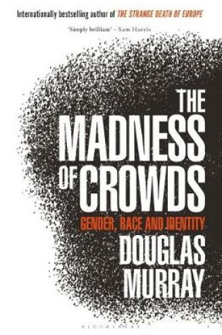 Cover of The Madness of Crowds