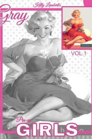 Cover of Grayscale Adult Coloring Books Gray Pin-up GIRLS Vol.1