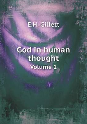 Book cover for God in human thought Volume 1