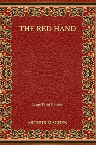 Cover of The Red Hand - Large Print Edition
